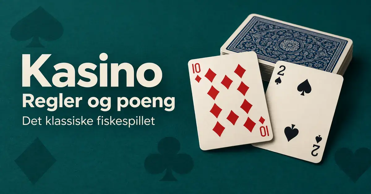 Ruter ti og spar to foran en kortstokk på grønn bakgrunn med teksten «Kasino – Regler og poeng – Det klassiske fiskespillet».