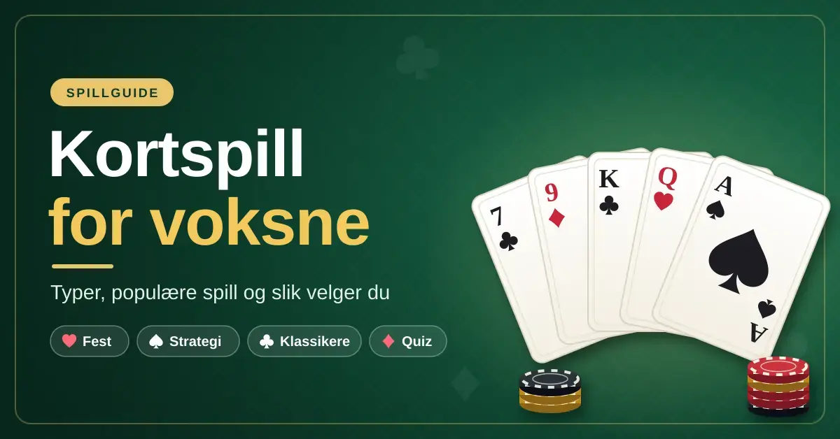 Illustrasjon med teksten «Kortspill for voksne» på grønn spillebordbakgrunn, med en vifte av spillkort, sjetongstabler og kategoriene fest, strategi, klassikere og quiz.